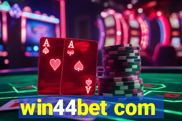 win44bet com